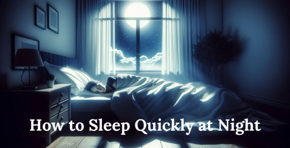 A person sleeping peacefully in bed at night, with the moon shining brightly through the window and the text 'How to Sleep Quickly at Night' displayed at the bottom.